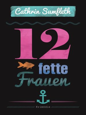 cover image of 12 fette Frauen